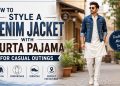 How to Style a Denim Jacket with Kurta Pajama for Casual Outings